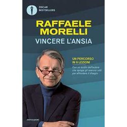 Vincere L'ansia. Un Percorso In 8 Lezioni Vincere L'ansia. Un Percorso In 8 Lezioni