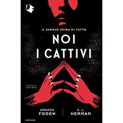 Noi I Cattivi Noi I Cattivi