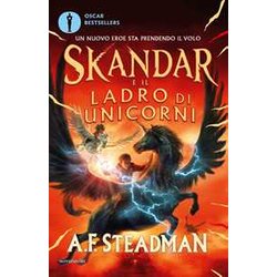 Skandar E Il Ladro Di Unicorni Skandar E Il Ladro Di Unicorni