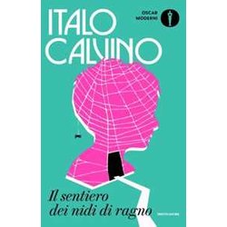 Il Sentiero Dei Nidi Di Ragno Il Sentiero Dei Nidi Di Ragno