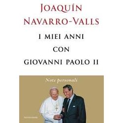 I Miei Anni Con Giovanni Paolo Ii. Note Personali I Miei Anni Con Giovanni Paolo Ii. Note Personali