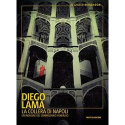 La Collera Di Napoli. Un'indagine Del Commissario Veneruso La Collera Di Napoli. Un'indagine Del Commissario Veneruso