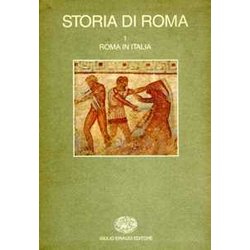 Storia Di Roma. Roma In Italia (Vol. 1) Storia Di Roma. Roma In Italia (Vol. 1)