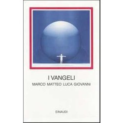 I Vangeli. Marco Matteo Luca Giovanni. Testo Greco A Fronte I Vangeli. Marco Matteo Luca Giovanni. Testo Greco A Fronte