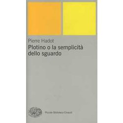 Plotino O La Semplicità Dello Sguardo