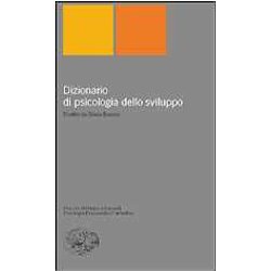 Dizionario Di Psicologia Dello Sviluppo Dizionario Di Psicologia Dello Sviluppo