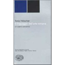 Il Linguaggio Dell'arte Romana. Un Sistema Semantico