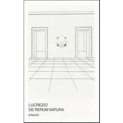De Rerum Natura. Testo Latino A Fronte De Rerum Natura. Testo Latino A Fronte