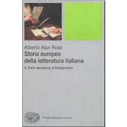 Storia Europea Della Letteratura Italiana. Dalla Decadenza Al Risorgimento (Vol. 2) Storia Europea Della Letteratura Italiana. Dalla Decadenza Al Risorgimento (Vol. 2)