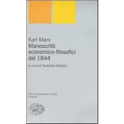 Manoscritti Economico-Filosofici Del 1844 Manoscritti Economico-Filosofici Del 1844