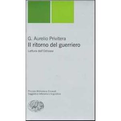 Il Ritorno Del Guerriero: Lettura Dell'odissea Il Ritorno Del Guerriero: Lettura Dell'odissea