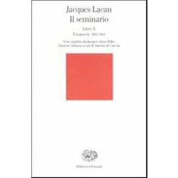 Il Seminario. Libro X. L'angoscia 1962-1963