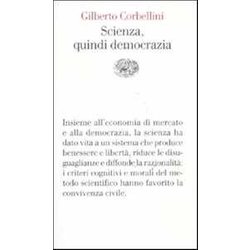 Scienza, Quindi Democrazia Scienza, Quindi Democrazia