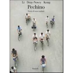 Pechino. Storia Di Una Città Pechino. Storia Di Una CittÃ