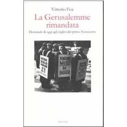 La Gerusalemme Rimandata. Domande Di Oggi Agli Inglesi Del Primo Novecento