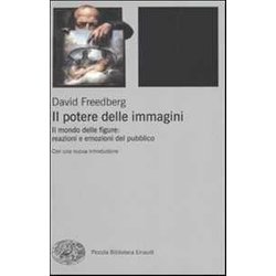 Il Potere Delle Immagini. Il Mondo Delle Figure: Reazioni E Emozioni Del Pubblico