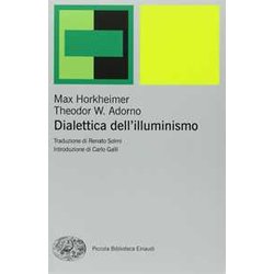 Dialettica Dell'illuminismo Dialettica Dell'illuminismo