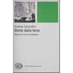 Storie Della Terra. Manuale Di Scavo Archeologico Storie Della Terra. Manuale Di Scavo Archeologico