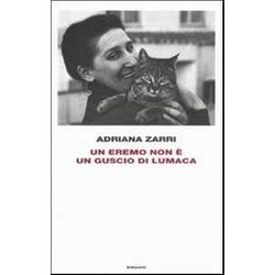 Un Eremo Non è Un Guscio Di Lumaca Un Eremo Non è Un Guscio Di Lumaca