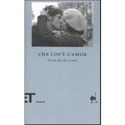 Che Cos'è L'amor. Poesie Per Chi Si Ama