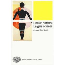 La Gaia Scienza La Gaia Scienza