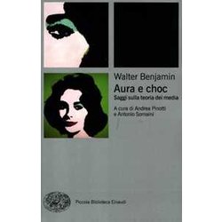 Aura E Choc. Saggi Sulla Teoria Dei Media Aura E Choc. Saggi Sulla Teoria Dei Media