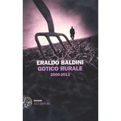Gotico Rurale 2000-2012 Gotico Rurale 2000-2012