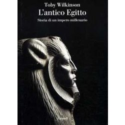 L'antico Egitto. Storia Di Un Impero Millenario L'antico Egitto. Storia Di Un Impero Millenario