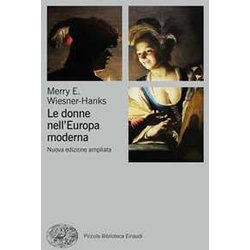 Le Donne Nell'europa Moderna 1500-1750 Le Donne Nell'europa Moderna 1500-1750