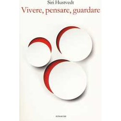 Vivere, Pensare, Guardare