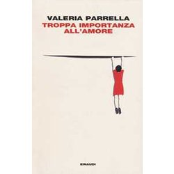 Troppa Importanza All'amore Troppa Importanza All'amore