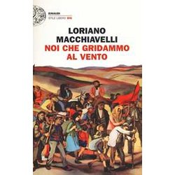 Noi Che Gridammo Al Vento Noi Che Gridammo Al Vento