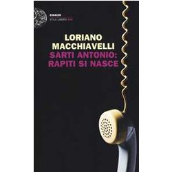 Sarti Antonio: Rapiti Si Nasce Sarti Antonio: Rapiti Si Nasce