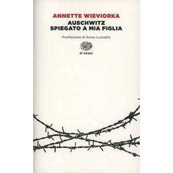 Auschwitz Spiegato A Mia Figlia
