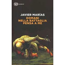 Domani Nella Battaglia Pensa A Me Domani Nella Battaglia Pensa A Me