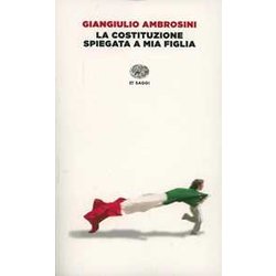 La Costituzione Spiegata A Mia Figlia La Costituzione Spiegata A Mia Figlia