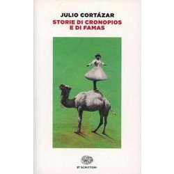 Storie di cronopios e di famas Storie di cronopios e di famas