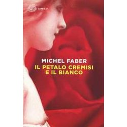Il Petalo Cremisi E Il Bianco Il Petalo Cremisi E Il Bianco