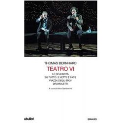 Teatro. Le Celebrità -Su Tutte Le Vette è Pace-Piazza Degli Eroi-Dramoletti (Vol. 6)