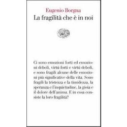 La Fragilità Che è In Noi La Fragilità Che è In Noi