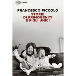 Storie Di Primogeniti E Figli Unici