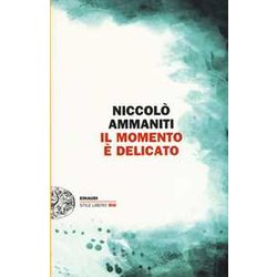 Il Momento è Delicato Il Momento è Delicato