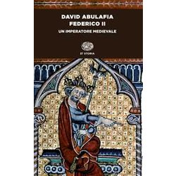 Federico Ii. Un Imperatore Medievale Federico Ii. Un Imperatore Medievale