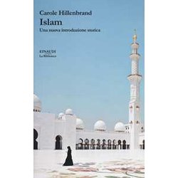 Islam. Una Nuova Introduzione Storica Islam. Una Nuova Introduzione Storica