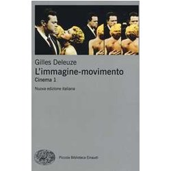 L'immagine-Movimento. Cinema (Vol. 1) L'immagine-Movimento. Cinema (Vol. 1)