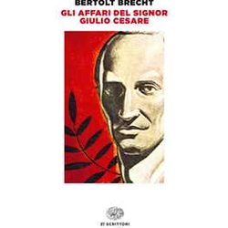 Gli Affari Del Signor Giulio Cesare Gli Affari Del Signor Giulio Cesare