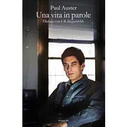 Una Vita In Parole. Dialogo Con I. B. Siegumfeldt Una Vita In Parole. Dialogo Con I. B. Siegumfeldt