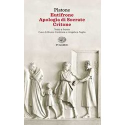 Eutifrone. Apologia Di Socrate. Critone Eutifrone. Apologia Di Socrate. Critone