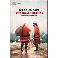 I Fratelli Kristmas. Un Racconto Di Natale I Fratelli Kristmas. Un Racconto Di Natale