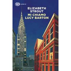 Mi Chiamo Lucy Barton Mi Chiamo Lucy Barton